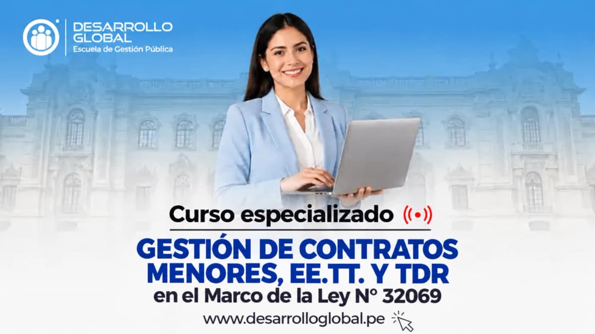 imagen de GESTION DE CONTRATOS MENORES, EE.TT. Y TDR en el Marco de la Ley Nº 32069
